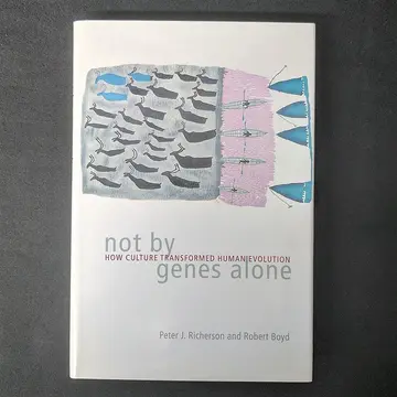 Cover of Not by Genes Alone – How Culture Transformed Human Evolution