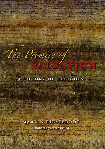 Cover of The Promise of Salvation – A Theory of Religion Translated by Steven Rendall