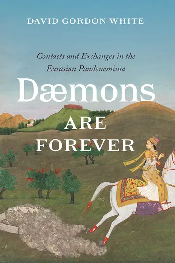 Cover of Daemons are Forever - Contacts and Exchanges in the Eurasian Pandemonium
