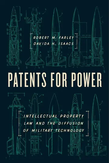 Cover of Patents for Power – Intellectual Property Law and the Diffusion of Military Technology