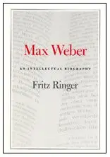 Cover of Max Weber – An Intellectual Biography