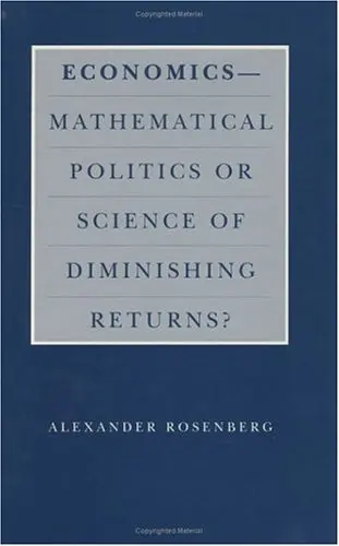 Cover of Economics–Mathematical Politics or Science of Diminishing Returns?