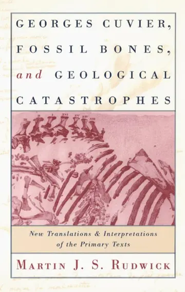 Cover of Georges Cuvier, Fossil Bones, and Geological Catastrophes
