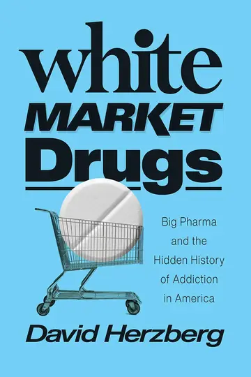Cover of White Market Drugs