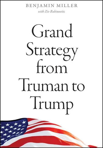 Cover of Grand Strategy from Truman to Trump