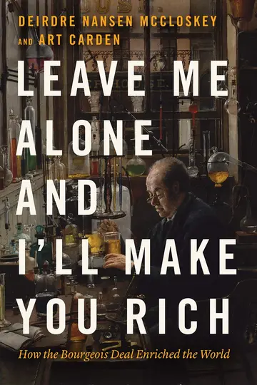 Cover of Leave Me Alone and I'll Make You Rich