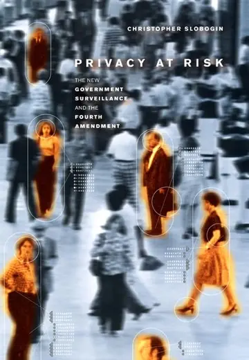 Cover of Privacy at Risk – The New Government Surveillance and the Fourth Amendment