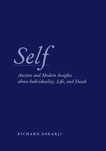 Cover of Self – Ancient and Modern Insights about Individuality, Life and Death