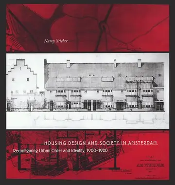 Cover of Housing Design & Society in Amsterdam – Reconfiguring Urban Order & Identity 1900–1920
