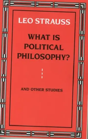 Cover of What Is Political Philosophy? and Other Studies