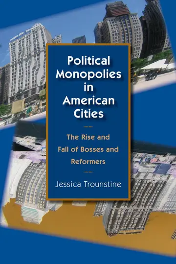 Cover of Political Monopolies in American Cities