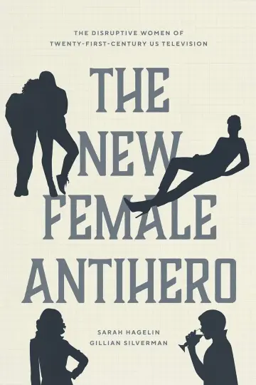 Cover of The New Female Antihero