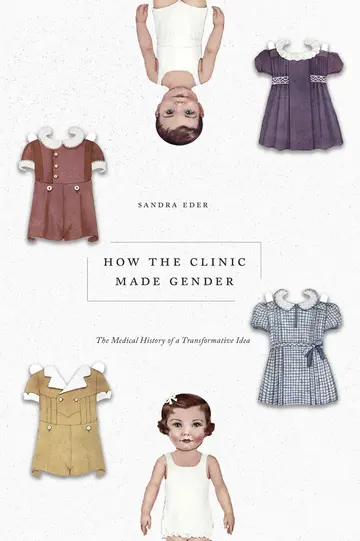 Cover of How the Clinic Made Gender