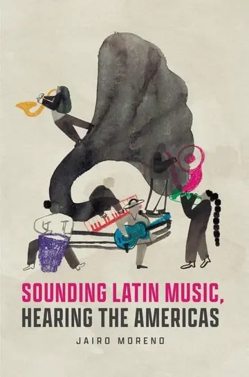 Cover of Sounding Latin Music, Hearing the Americas
