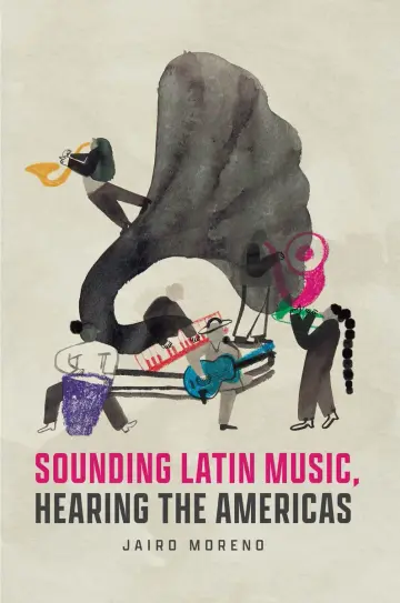 Cover of Sounding Latin Music, Hearing the Americas