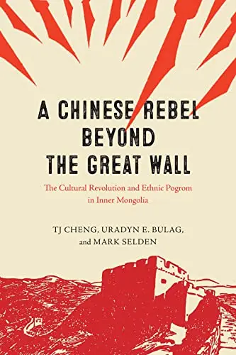 Cover of A Chinese Rebel beyond the Great Wall