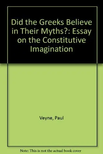 Cover of Did the Greeks Believe in Their Myths?