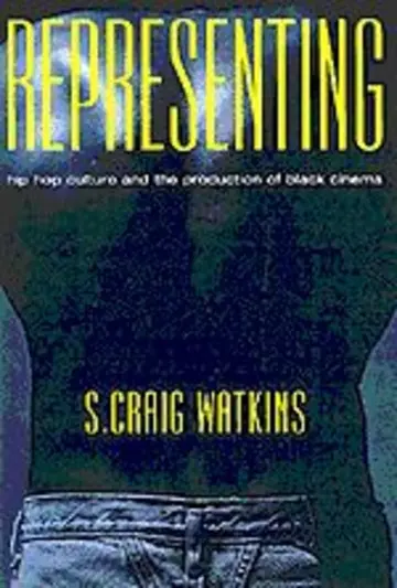 Cover of Representing – Hip Hop Culture & the Production of Black Cinema