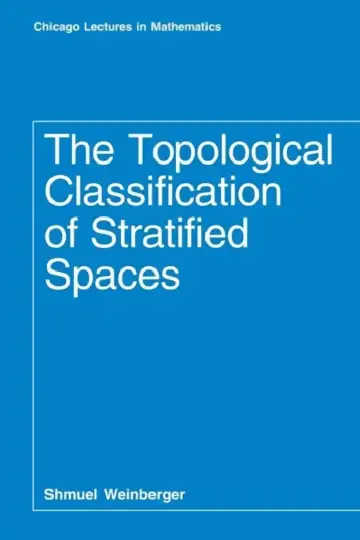 Cover of The Topological Classification of Stratified Spaces