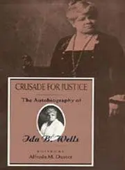 Cover of Crusade for Justice – The Autobiography of Ida B. Wells