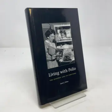 Cover of Living with Polio – The Epidemic and Its Survivors