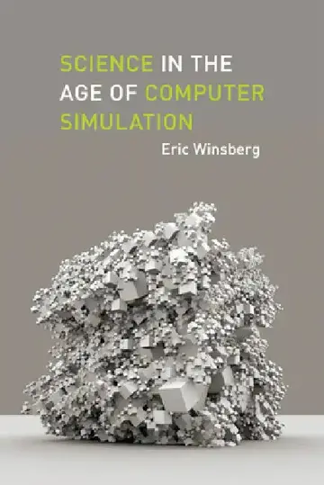 Cover of Science in the Age of Computer Simulation