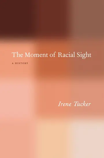 Cover of The Moment of Racial Sight