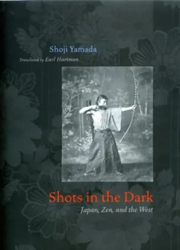 Cover of Shots in the Dark – Japan, Zen, and the West