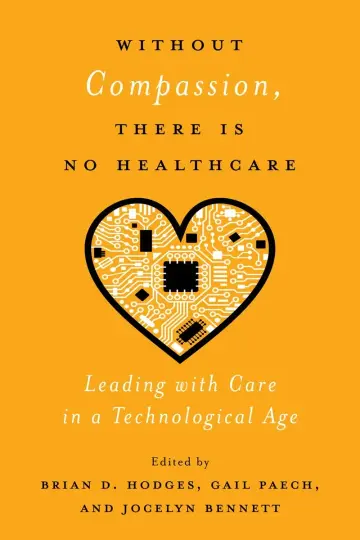 Cover of Without Compassion, There Is No Healthcare