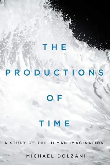 Cover of The Productions of Time