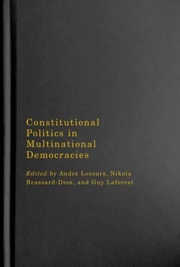 Cover of Constitutional Politics in Multinational Democracies
