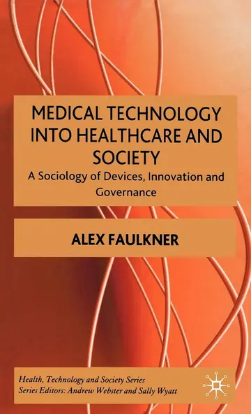 Cover of Medical Technology into Healthcare and Society