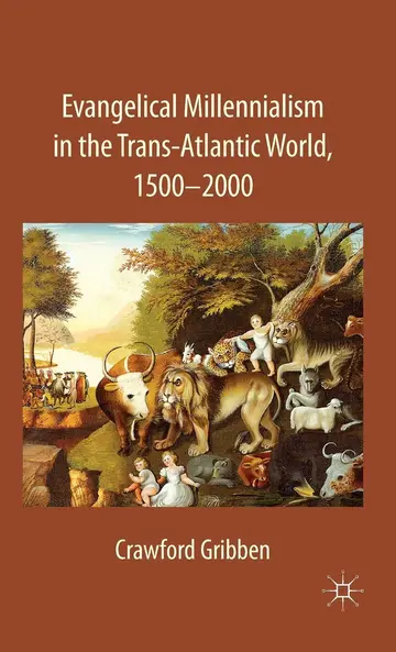 Cover of Evangelical Millennialism in the Trans-atlantic World, 1500-2000
