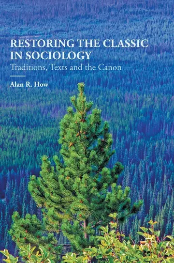 Cover of Restoring the Classic in Sociology