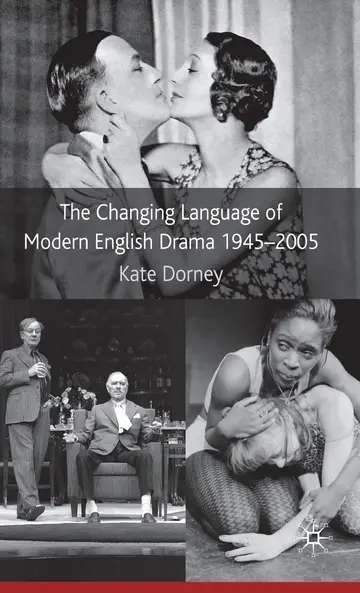 Cover of The Changing Language of Modern English Drama 1945-2005