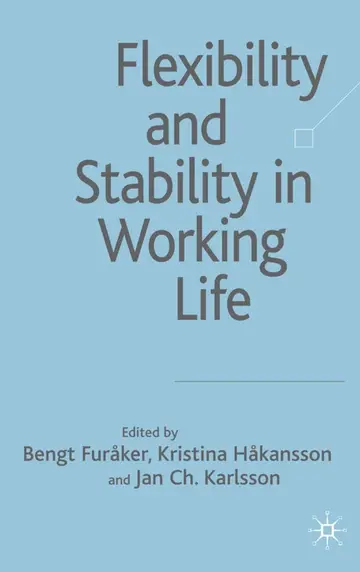 Cover of Flexibility and Stability in Working Life