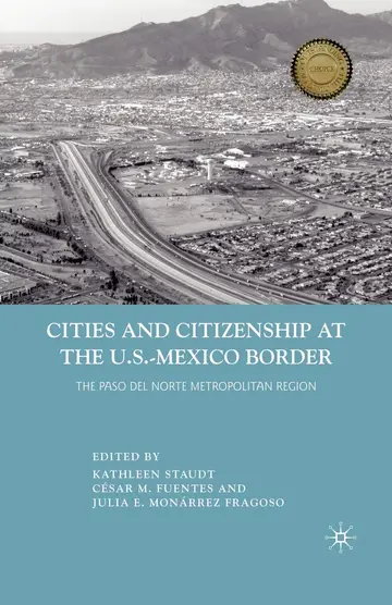 Cover of Cities and Citizenship at the U.S.-Mexico Border