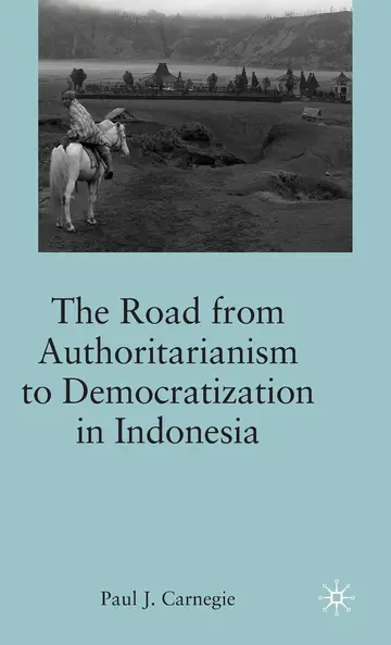 Cover of The Road from Authoritarianism to Democratization in Indonesia