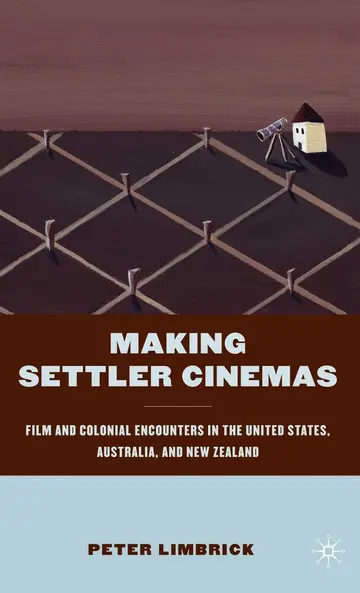 Cover of Making Settler Cinemas