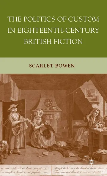 Cover of The Politics of Custom in Eighteenth-Century British Fiction