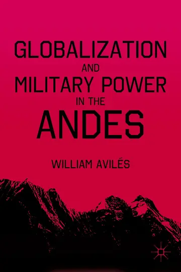 Cover of Globalization and Military Power in the Andes