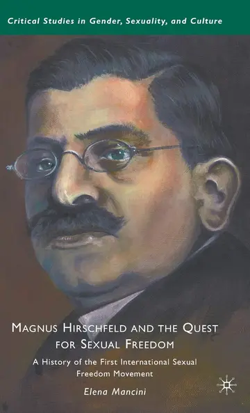 Cover of Magnus Hirschfeld and the Quest for Sexual Freedom