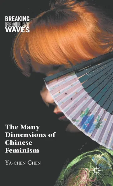 Cover of The Many Dimensions of Chinese Feminism