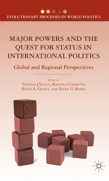Cover of Major Powers and the Quest for Status in International Politics; Global and Regional Perspectives