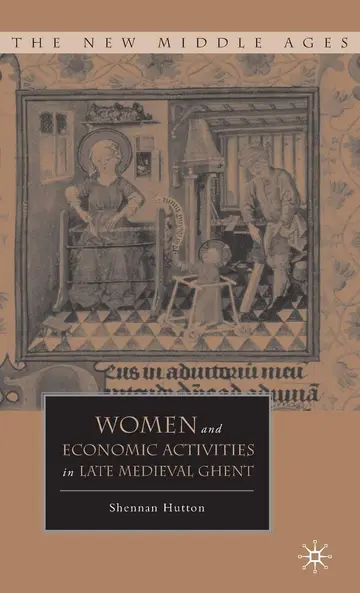 Cover of Women and Economic Activities in Late Medieval Ghent