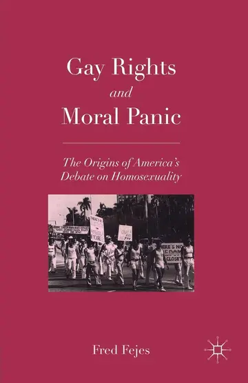 Cover of Gay Rights and Moral Panic
