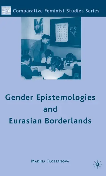 Cover of Gender Epistemologies and Eurasian Borderlands