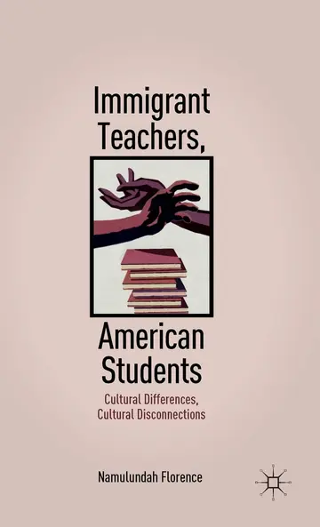 Cover of Immigrant Teachers, American Students