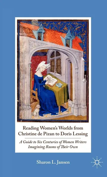 Cover of Reading Women's Worlds from Christine de Pizan to Doris Lessing
