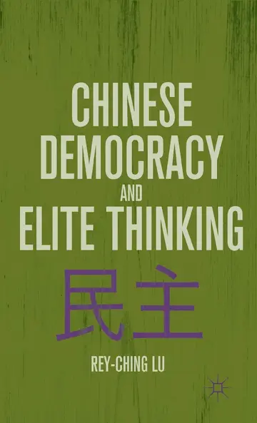 Cover of Chinese Democracy and Elite Thinking